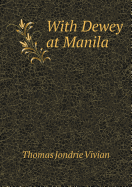 With Dewey at Manila