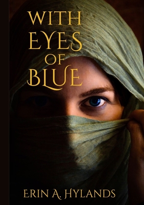 With Eyes of Blue - Hylands, Erin A