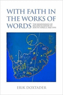 With faith in the works of words: The beginnings of reconciliation in South Africa, 1985 - 1995