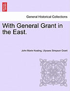 With General Grant in the East