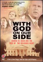 With God on Our Side: George W. Bush and the Rise of the Religious Right - David Van Taylor