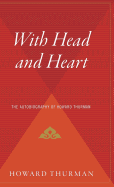 With Head and Heart: The Autobiography of Howard Thurman - Thurman, Howard