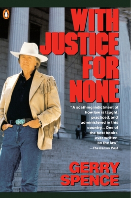 With Justice for None - Spence, Gerry