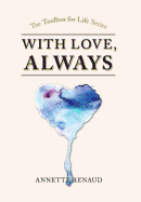 ''With Love, Always''