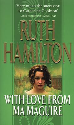 With Love from Ma Maguire - Hamilton, Ruth