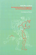 With Man In Mind: An Interdisciplinary Prospectus for Environmental Design - Perin, Constance