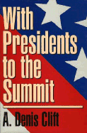 With Presidents to the Summit