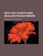 With the Fourth New Zealand Rough Riders