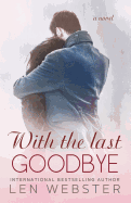 With the Last Goodbye