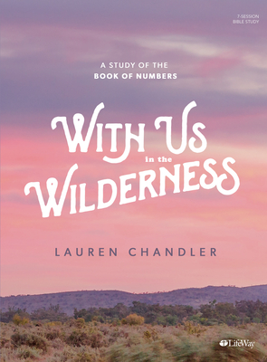 With Us in the Wilderness Bible Study Book - Chandler, Lauren