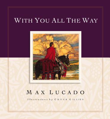 With You All the Way - Lucado, Max