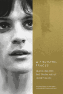 Withdrawn Traces: Searching for the Truth about Richey Manic, Foreword by Rachel Edwards