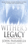 Wither's Legacy - Passarella, John