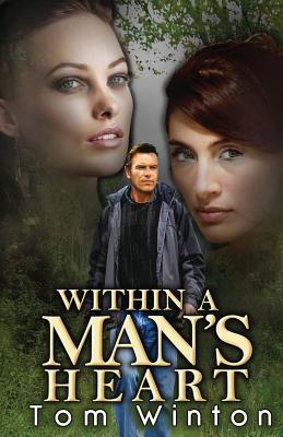 Within a Man's Heart - Winton, Tom