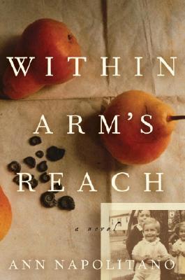 Within Arm's Reach - Napolitano, Ann