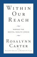 Within Our Reach: Ending the Mental Health Crisis
