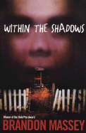 Within the Shadows