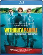 Without a Paddle [Blu-ray]