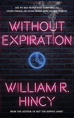 Without Expiration: A Personal Anthology - Ciriello, Dario (Editor), and Meier, Marcia (Editor), and Hincy, William R