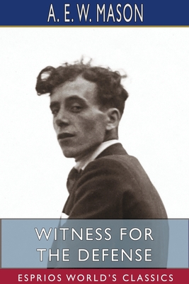 Witness for the Defense (Esprios Classics) - Mason, A E W