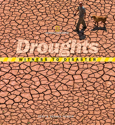 Witness to Disaster: Droughts - Fradin, Dennis Brindell, and Fradin, Judy