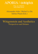 Wittgenstein and Aesthetics: Perspectives and Debates