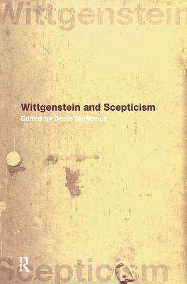 Wittgenstein and Scepticism - McManus, Denis (Editor)