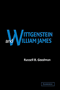 Wittgenstein and William James - Goodman, Russell B