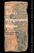 Wittgenstein Elegies: Brick Books Classics 6