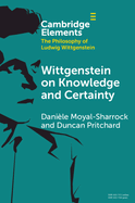 Wittgenstein on Knowledge and Certainty