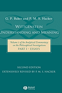 Wittgenstein: Understanding and Meaning Part One: Essays