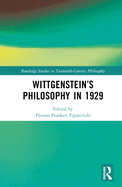 Wittgenstein's Philosophy in 1929