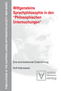 Wittgensteins Sprachphilosophie in Den Philosophischen Untersuchungen: Eine Kommentierende Ersteinf?hrung