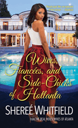 Wives, Fiances, and Side-Chicks of Hotlanta