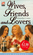 Wives, Friends and Lovers - Saunders, Jean