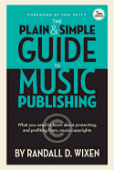 Wixen Randall D Plain & Simple Guide to Music Publishing Bam Book
