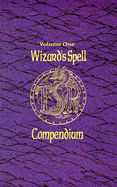 Wizard's Spell Compendium I