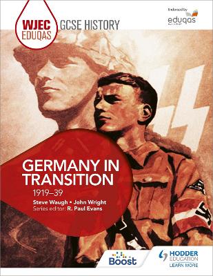 WJEC Eduqas GCSE History: Germany in transition, 1919-39 - Waugh, Steve, and Wright, John