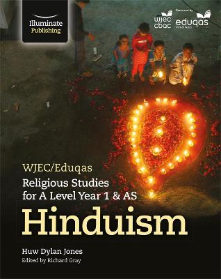 WJEC/Eduqas Religious Studies for A Level Year 1 & AS - Hinduism - Jones, Huw