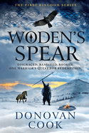 Woden's Spear: Discover a BRAND NEW epic, Dark Age adventure series from Donovan Cook for 2025