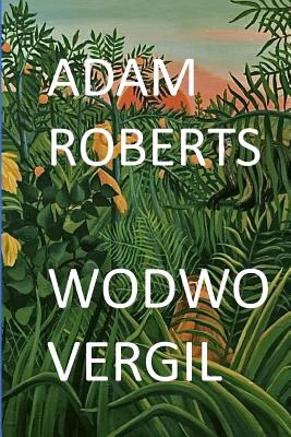 Wodwo Vergil - Roberts, Adam