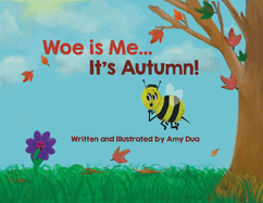 Woe is Me...It's Autumn!