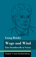 Woge und Wind: Eine Strandnovelle in Versen (Band 111, Klassiker in neuer Rechtschreibung)