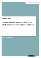 Woher kommen Menschenrechte? Die Dichotomie von Ubiquitt und Diffusion