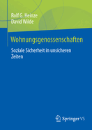 Wohnungsgenossenschaften: Soziale Sicherheit in unsicheren Zeiten