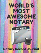 Wold's Most Awesome Notary: Notary Public Logbook Journal Log Book Record Book, 8.5 by 11 Large, Funny Cover, Colorful Stripes