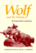 Wolf and the Winds - Linderman, Frank Bird