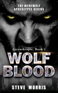 Wolf Blood: The Werewolf Apocalypse Begins
