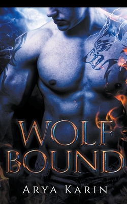 Wolf Bound - Karin, Arya