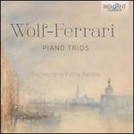 Wolf-Ferrari: Piano Trios